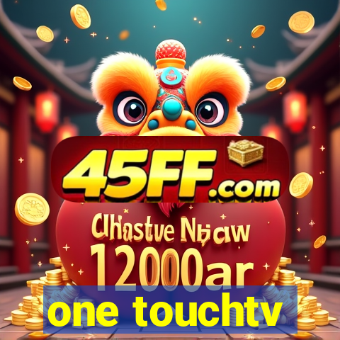one touchtv